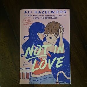 Not In Love Novel by Ali Hazelwood
